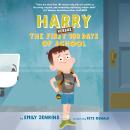 Harry Versus the First 100 Days of School Audiobook