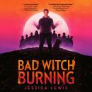 Bad Witch Burning Audiobook
