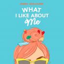 What I Like About Me