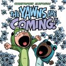 The Yawns Are Coming! Audiobook