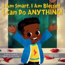 I Am Smart, I Am Blessed, I Can Do Anything! Audiobook