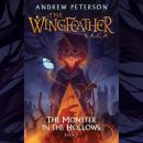 Cover of The Monster in the Hollows: The Wingfeather Saga Book 3
