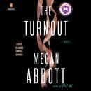 Turnout, Megan Abbott