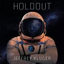 Holdout: A Novel Audiobook