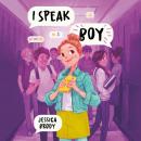 I Speak Boy Audiobook