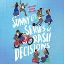 Sunny G's Series of Rash Decisions Audiobook