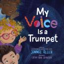 My Voice Is a Trumpet Audiobook