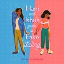 Hani and Ishu's Guide to Fake Dating Audiobook