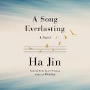 A Song Everlasting: A Novel