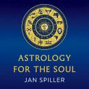 Cover of Astrology for the Soul