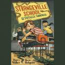 Strangeville School Is Totally Normal Audiobook