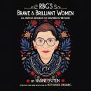 RBG's Brave & Brilliant Women: 33 Jewish Women to Inspire Everyone Audiobook