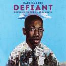 Defiant: Growing Up in the Jim Crow South Audiobook