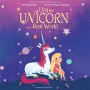 Uni the Unicorn in the Real World Audiobook