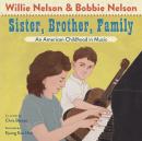 Sister, Brother, Family: An American Childhood in Music Audiobook