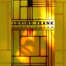 Loving Frank: A Novel Audiobook