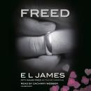 Freed: Fifty Shades Freed as Told by Christian, E L James