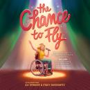 The Chance to Fly Audiobook