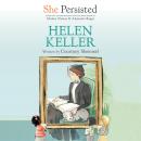 She Persisted: Helen Keller Audiobook