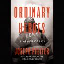 Ordinary Heroes: A Memoir of 9/11 Audiobook