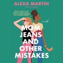 Mom Jeans and Other Mistakes Audiobook