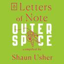 Letters of Note: Outer Space, Shaun Usher