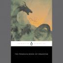 The Penguin Book of Dragons Audiobook