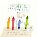 The Day the Crayons Quit Audiobook