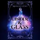 Cinder & Glass Audiobook