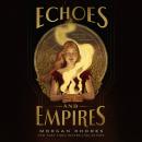 Echoes and Empires Audiobook