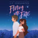 Flirting with Fate Audiobook