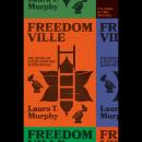 Freedomville: The Story of a 21st-Century Slave Revolt Audiobook