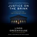 Justice on the Brink: The Death of Ruth Bader Ginsburg, the Rise of Amy Coney Barrett, and Twelve Mo Audiobook