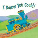 I Knew You Could!: A Book for All the Stops in Your Life Audiobook