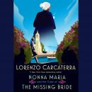 Nonna Maria and the Case of the Missing Bride: A Novel, Lorenzo Carcaterra