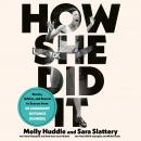How She Did It: Stories, Advice, and Secrets to Success from Fifty Legendary Distance Runners Audiobook