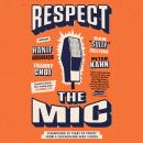 Respect the Mic: Celebrating 20 Years of Poetry from a Chicagoland High School Audiobook