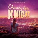 Chasing After Knight Audiobook