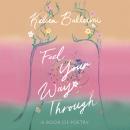 Feel Your Way Through: A Book of Poetry Audiobook