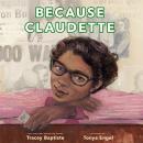 Because Claudette, Tracey Baptiste