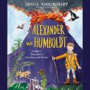 Alexander von Humboldt: Explorer, Naturalist & Environmental Pioneer Audiobook