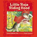 Little Roja Riding Hood Audiobook