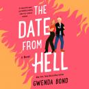 The Date from Hell: A Novel Audiobook