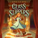 Glass Slippers Audiobook