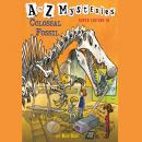 A to Z Mysteries Super Edition #10: Colossal Fossil Audiobook