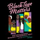 Black Love Matters: Real Talk on Romance, Being Seen, and Happily Ever Afters Audiobook