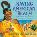 Saving American Beach: The Biography of African American Environmentalist MaVynee Betsch Audiobook