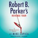 Robert B. Parker's Revenge Tour Audiobook