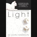 Light: A Novel, M. John Harrison