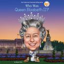 Who Is Queen Elizabeth II? Audiobook